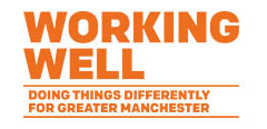 Working Well - Doing things differently for Greater Manchester